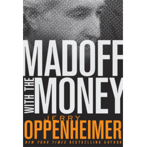 Madoff with the Money